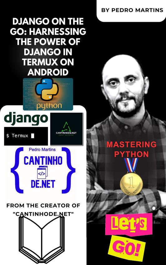 Django on the Go: Harnessing the Power of Django in Termux on Android