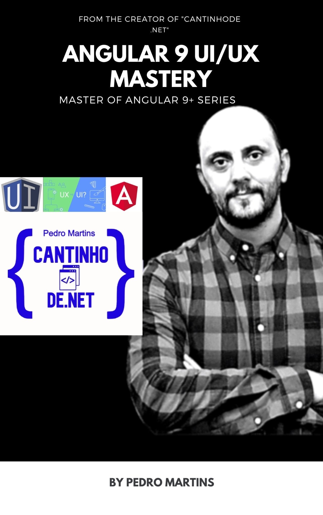 Angular 9 UI/UX Mastery - Cantinhode.net