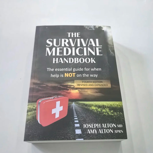 The Survival Medicine Handbook :The Essential Guide For When Help Is Not On The Way Paperback in English Book