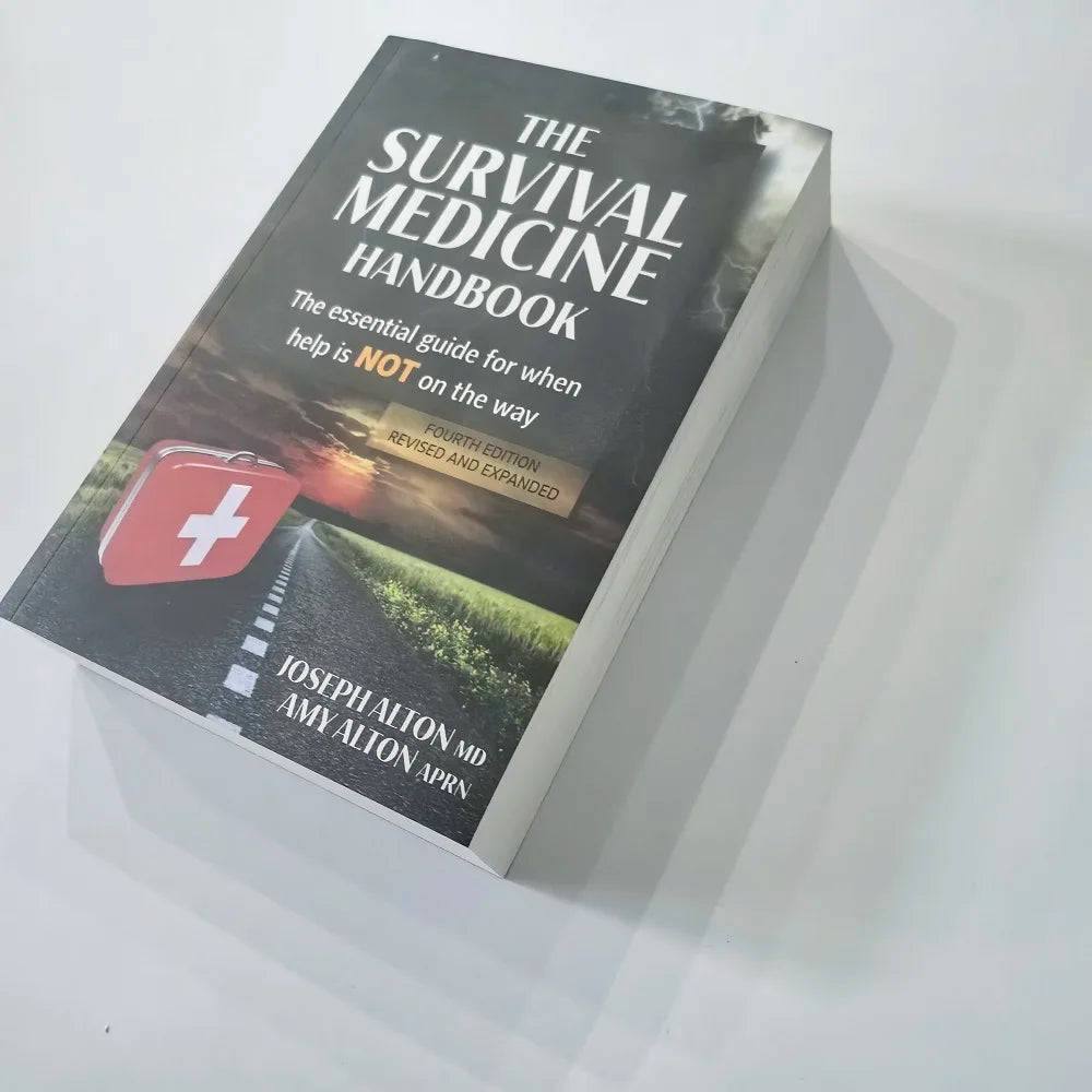 The Survival Medicine Handbook :The Essential Guide For When Help Is Not On The Way Paperback in English Book